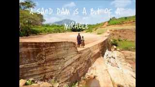 Excellent Development  The miracle of Sand Dams [upl. by Jovitta644]