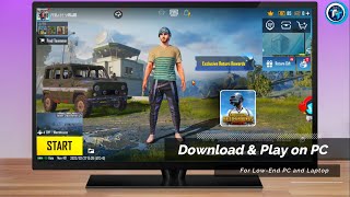 Download amp Play PUBG MOBILE on PC amp Mac  Best Android Emulator For PUBG Mobile on LowEnd PC 2024 [upl. by Birecree]