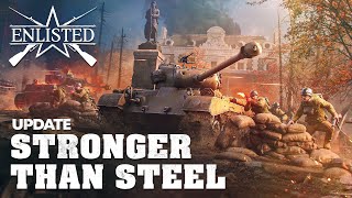 “Stronger than Steel” Update  Enlisted [upl. by Einamrej]