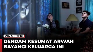 DENDAM KESUMAT ARWAH BAYANGI KELUARGA INI  Rahasia Hidup [upl. by Neile]