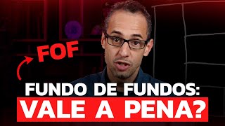 É HORA DE INVESTIR EM FOF de FII Vale a pena investir em fundo de fundos [upl. by Dragoon53]