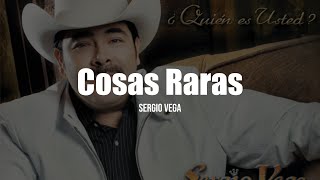 Sergio Vega  Cosas Raras LetraLyrics [upl. by Zeus341]