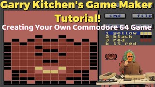 GARRY KITCHENS GAME MAKER TUTORIAL Creating Your Own Commodore 64 Game [upl. by Issy]