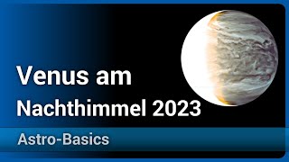 Venus am Nachthimmel 2023 • Maximale Helligkeit als Abendstern  Peter Kroll [upl. by Annayi272]