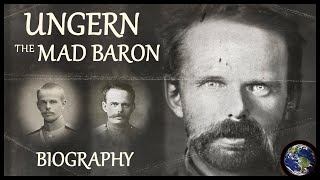 Baron UngernSternberg Biography  A World Chronicles Documentary [upl. by Letney]