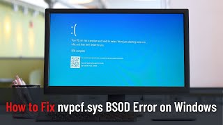 How to Fix nvpcfsys BSOD Error on Windows [upl. by Ainehs]