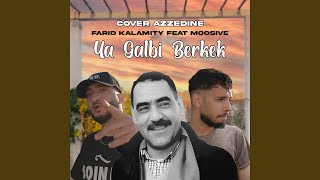 يا قلبي بركاك feat Moosive [upl. by Lemkul611]