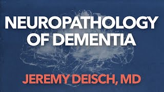 Neuropathology of Dementia [upl. by Fredkin688]