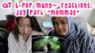 Mung Reactions Jay Park quotMommaequot [upl. by Celia]