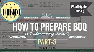 How to design BoQ as Tender Inviting Authority  Price Bid  Prepare Multiple BoQ in Hindi Part 3 [upl. by Russian138]