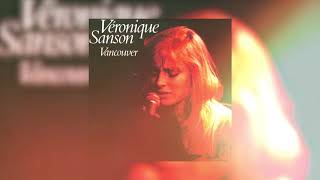 Véronique Sanson  Vancouver Audio officiel [upl. by Warrin]