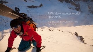 Incredible 2nd Ski Descent of Aiguille Blanche du Peuterey  A Window into Our World Ep 2 [upl. by Lebazi]