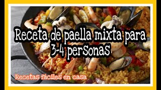 Como hacer paella mixta para cuatro personas ⬇INGREDIENTES⬇ [upl. by Callum957]