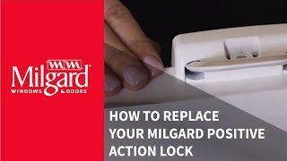 How to Replace Your Milgard® Positive Action Lock [upl. by Ahsirhcal]