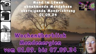 Mondenergien vom 0109 bis 070924 im Überblick [upl. by Paradies200]