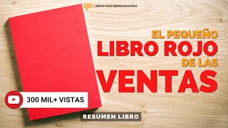 El Pequeño Libro Rojo de las Ventas  Un Resumen de Libros para Emprendedores Podcast [upl. by Annola]