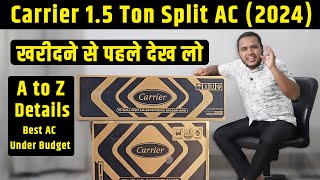 Carrier 15 Ton 3 Star Inverter Split AC Complete Details  Best AC Under Budget in 2024 [upl. by Hanny]