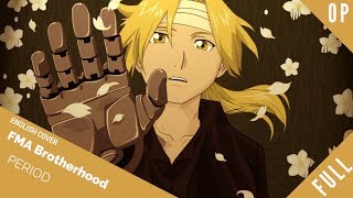 「English Cover」Full Metal Alchemist OP 4 quotPeriodquot FULL VER 『 鋼の錬金術師』【Sam Luff】 Studio Yuraki [upl. by Yakcm]