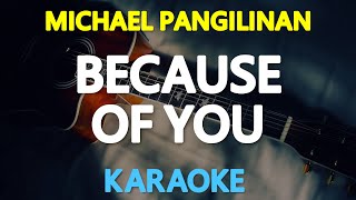 BECAUSE OF YOU  Keith Martin Michael Pangilinan Cover 🎙️  KARAOKE  🎶 [upl. by Shirberg]