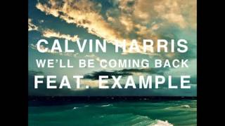 Calvin Harris  Well Be Coming Back ft Example  Sped Up [upl. by Nauqal]