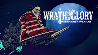 WH40K Wrath amp Glory  Episode 3  wrath ad Fablecraft [upl. by Vacla418]