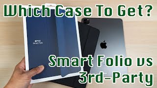 Apple Smart Folio Case vs Save  on 3rdParty Magnetic Cases  Which One to Get [upl. by Aisetra]