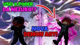 USEI A NOVA DEMONART DA NEZUKO quotBLOODquot NO DEMON BLADE [upl. by Norm]