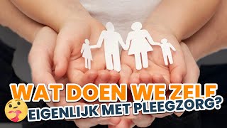 Wat doen we zelf eigenlijk met pleegzorg [upl. by Uela]