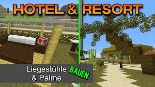 Luxus Hotel amp Urlaubsresort  Premium Liegestuhl amp Palme bauen  Server Unlimitedworld  Minecraft [upl. by Nemhauser]