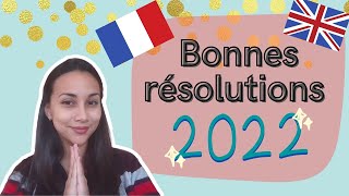 Mes bonnes résolutions pour 2022  Bilingual French English Video  Learn French [upl. by Joete]