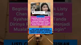 LISTI CHAN MEMUTUSKAN BACAKAN KALIMAT SYAHADAT DIRINYA RESMI JADI MUALAF listichan [upl. by Akira]