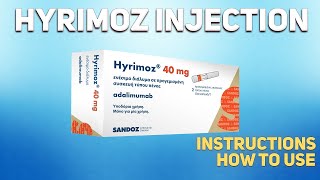 Hyrimoz injection adalimumab how to use How and when to take it Who cant take adalimumab [upl. by Clywd]