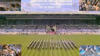 ABIDE WITH ME – FA CUP FINAL HYMN – COVENTRY CITY V TOTTENHAM HOTSPUR – FA CUP FINAL 1987 [upl. by Warring]