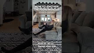 How to Lengthen the Psoas Muscles [upl. by Duhl]