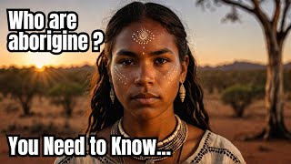 The Unseen World of Australias Aborigine  Aborigine of Australia [upl. by Airrat219]