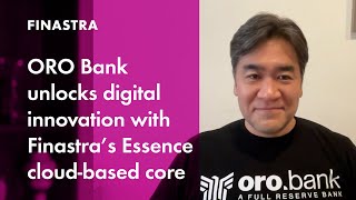 ORO Bank unlocks digital innovation with Finastra’s Essence cloudbased core banking solution [upl. by Eulalia]