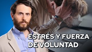 Cómo el ESTRÉS afecta tu FUERZA DE VOLUNTAD [upl. by Anelrahs861]