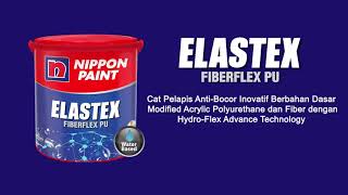 Elastex Fiberflex PU  Cat Pelapis AntiBocor dari Nippon Paint [upl. by Felt]