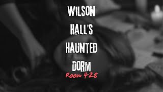 Room 428 Horror The True Story of Wilson Halls Haunted Dorm horrorstories ghost shorts [upl. by Eilagam373]