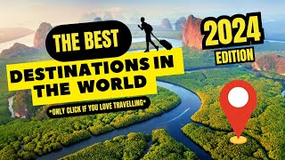 Top 50 Travel Destinations in 2024 [upl. by Oned]