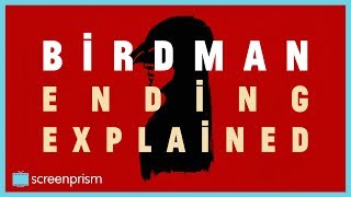 Birdman Ending Explained  Video Essay [upl. by Mignon]