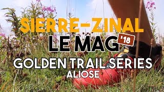 SierreZinal 2018  Golden Trail Series  Aliose [upl. by Oknuj]