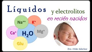 LÍQUIDOS y ELECTROLITOS en recién nacidos [upl. by Addy]