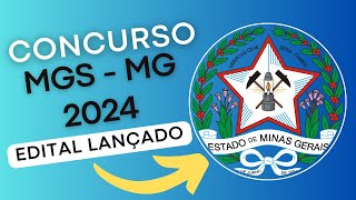 CONCURSO MGS  MG 2024  Minas Gerais Administração e Serviços  Edital e Material de Estudos [upl. by Airdnekal697]