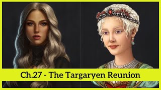 The Targaryen Reunion  Rhaena Returns to Kings Landing  Fire amp Blood Targaryen History Ch27 [upl. by Gwennie934]