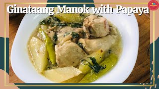 Ginataang Manok with Papaya Chicken with Papaya cooked in Coconut Milk [upl. by Deina]