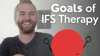 Goals of IFS Therapy  Part 1 Internal Family System Therapy Techniques [upl. by Rez54]