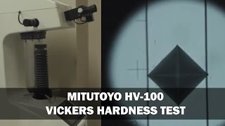 Mitutoyo HV100  Vickers Hardness Material Testing Tutorial [upl. by Varuag]