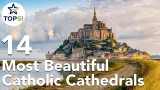 14 Most Beautiful Catholic Cathedrals and Churches in the World [upl. by Debbra]