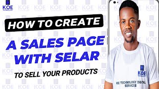 How To Create A Sales Page With Selar To Sell Your Products [upl. by Airod]